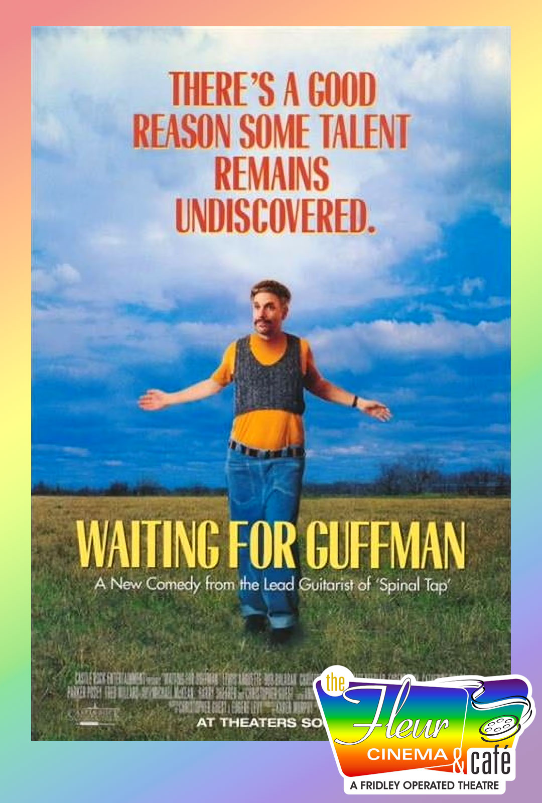 Waiting for Guffman at the Fleur Cinema & Cafe in Des Moines, Iowa